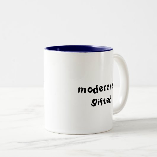 Funny Moderat begabt Zweifarbige Tasse (VorderseiteRechts)