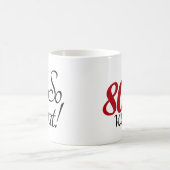 Funny Modern 80 So was zum 80. Geburtstag Kaffeetasse (Mittel)