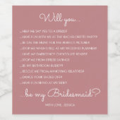 Funny Modern Dusty Rose Script Bridesmaid Vorschla Weinetikett (Einzelnes Label)
