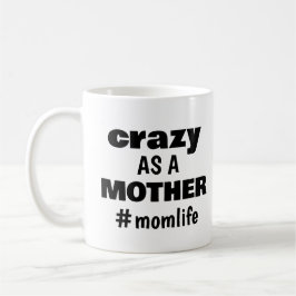 Funny Modern Mama Life Mthers Day Spaß Kaffeetasse