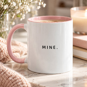 Funny Modern MINE meinen Kaffee Tasse