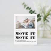Funny Modern MOVE IT Einfaches Foto Moving Ankündigungspostkarte (Stehend Vorderseite)