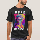 FUNNY MODERN NOPE HEUTE NICHT FARBLOS SKULL T-Shirt (Vorderseite)