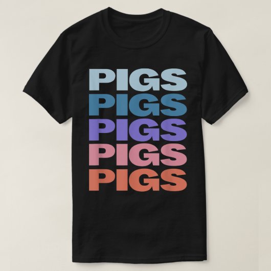 Funny Modern Repeat Text Design Pigs T-Shirt (Design vorne)