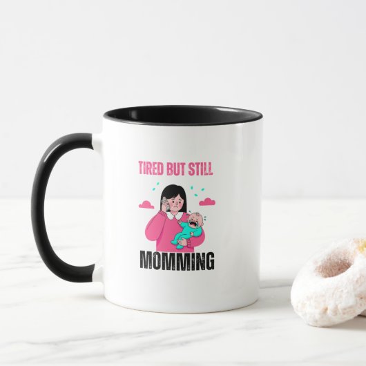 Funny Mom Life Quotes Collection Tasse (Mit Donut)