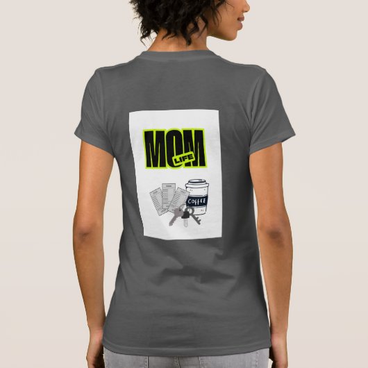 Funny Mom Life T-Shirt (Rückseite)