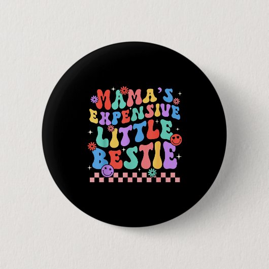 Funny Mom Mother Mama's Expensive Little Ie Button (Vorderseite)