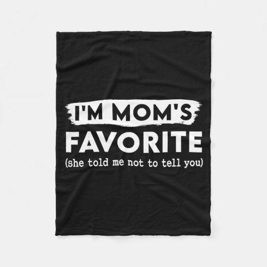 Funny Mom’s Favorite Quote For Son Or Daughter Fleecedecke (Vorderseite)