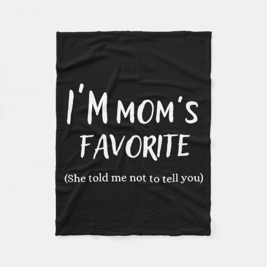 Funny Mom’s Favorite Quote For Son Or Daughter Fleecedecke (Vorderseite)