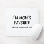 Funny Mom’s Favorite Quote For Son Or Daughter Mousepad (Mit Mouse)