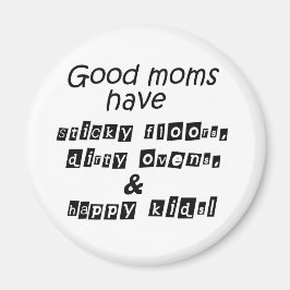 Funny Mom zitiert niedlichen Spaß Magnet