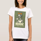 Funny Mombie, Mummy T-Shirt (Vorderseite)