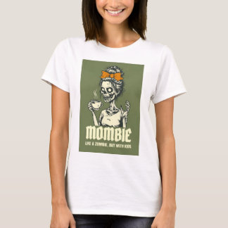 Funny Mombie, Mummy T-Shirt