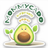 Funny Mommy avocado Aufkleber (Vorderseite)