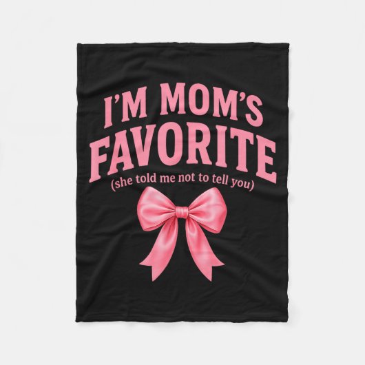 Funny Moms Favorite Child Daughter I'm Mom's Favor Fleecedecke (Vorderseite)