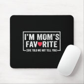 Funny Moms Favorite Child Son Daughter I'm Mom's F Mousepad (Mit Mouse)