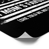 Funny Moms Favorite Child Son Daughter I'm Mom's F Poster (Ecke)