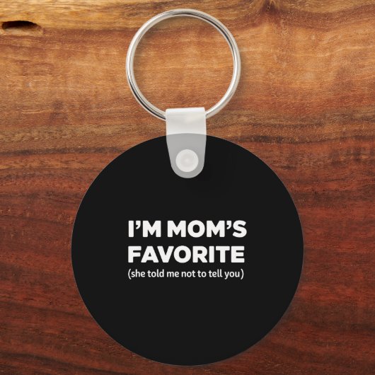 Funny Moms Favorite Sons Daughter I'm Mom's Favori Schlüsselanhänger (Vorderseite)