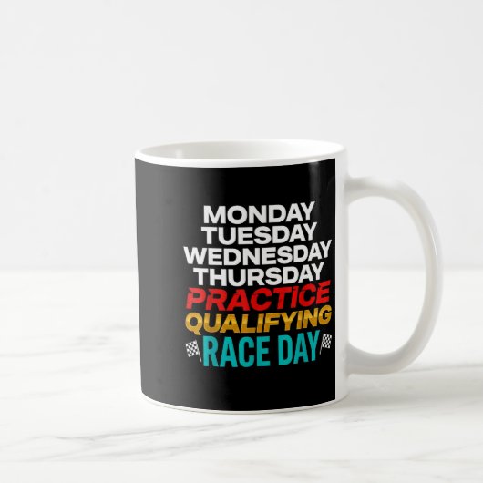 Funny Monday Tuesday Thursday Practice Qualifying  Kaffeetasse (Rechts)