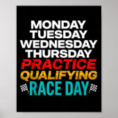 Funny Monday Tuesday Thursday Practice Qualifying  Poster (Vorne)