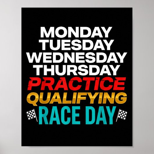 Funny Monday Tuesday Thursday Practice Qualifying  Poster (Vorne)