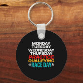 Funny Monday Tuesday Thursday Practice Qualifying  Schlüsselanhänger (Vorderseite)
