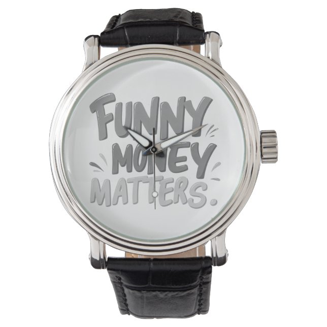 Funny Money Matters Armbanduhr (Vorderseite)