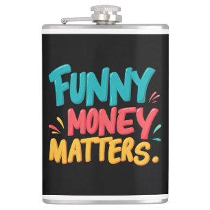 Funny Money Matters Flachmann
