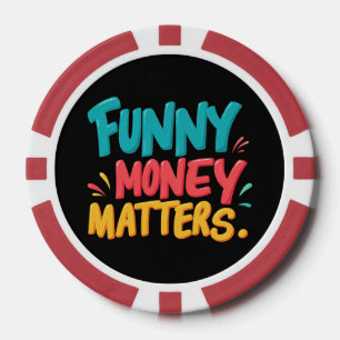 Funny Money Matters Pokerchips