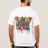 Funny Money spielt eine Rolle T-Shirt (Rückseite)