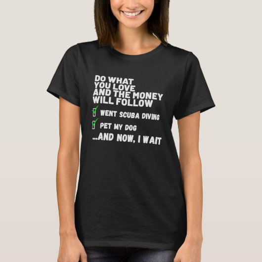 Funny Money Will Follow Christian Prayed Went Scub T-Shirt (Vorderseite)