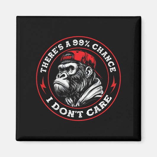 Funny Monkey Es gibt eine 99%ige Chance, die mir e Magnet (Vorne)