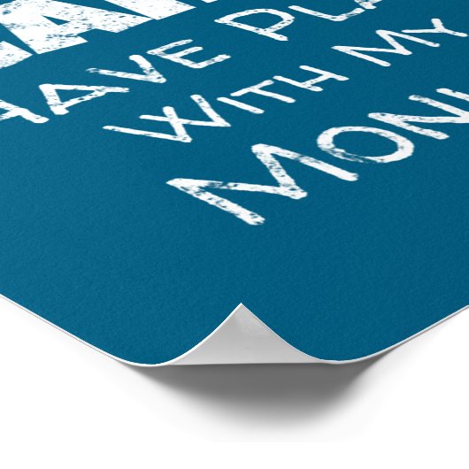 Funny Monkey Lover Quote Design - Plans With My Mo Poster (Ecke)