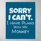 Funny Monkey Lover Quote Design - Plans With My Mo Poster (Vorne)