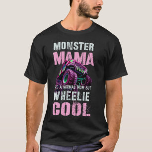 Funny MONSTER LKW MAMA wie normale Mutter, aber Ra T-Shirt