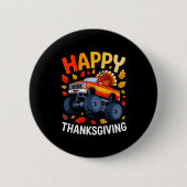 Funny Monster Truck Turkey Happy Thanksgiving For Button (Vorderseite)