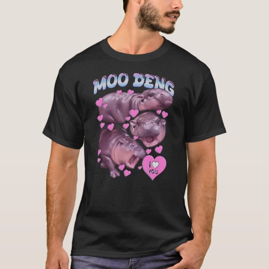 Funny Moo Deng Animal Lovers Trendy Quote T-Shirt (Vorderseite)