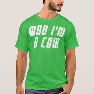 Funny Moo Ich bin ein Kuh Country Life Bauer Farm T-Shirt