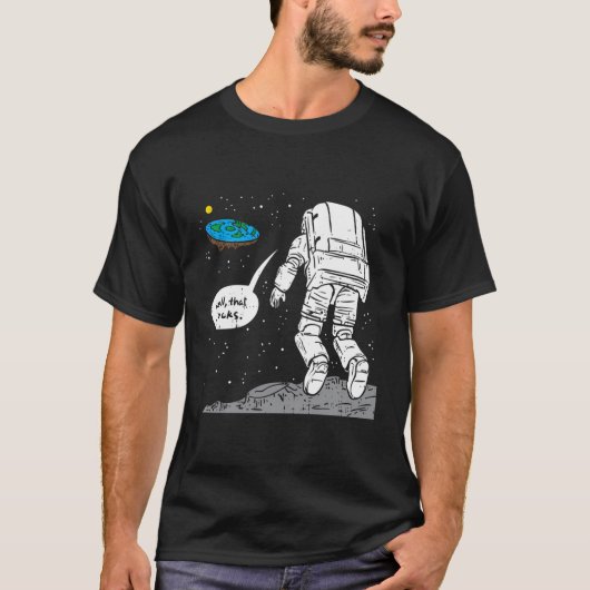 Funny Moon landet flache Erde, die den Weltraum Si T-Shirt (Vorderseite)