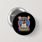 Funny Moose Canada wurde 51. Staat des US Fun Tr Button (Vorne & Hinten)
