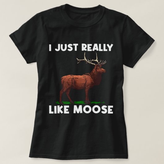 Funny Moose Design Women Elk Elk Wildtier T-Shirt (Design vorne)