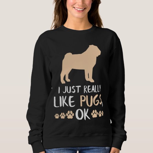 Funny Mops Gifts Funny Dog Lover Mops Mama Geschen Sweatshirt (Vorderseite)