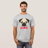 Funny Mops Life T-Shirt (Vorne ganz)