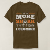 Funny More Shark Teeth T-Shirt (Design vorne)