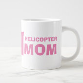 Funny Morgenkaffee Nummer Eins Helikopter Mama Jumbo-Tasse (Rechts)