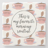 Funny Morning Coffee Steinuntersetzer (Vorderseite)