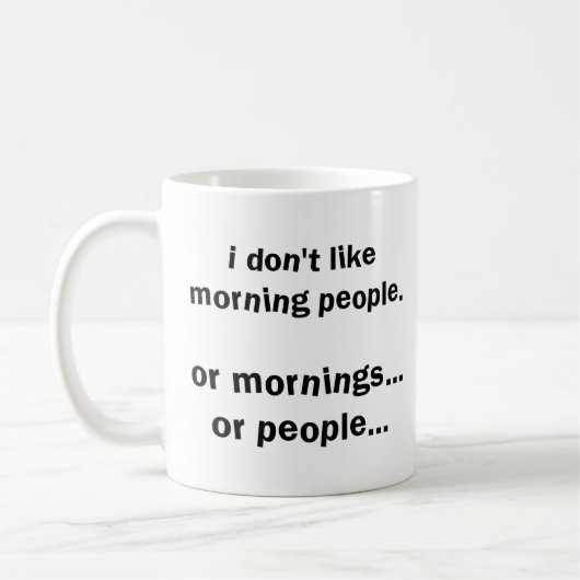 Funny Morning People Joke Kaffeetasse (Links)