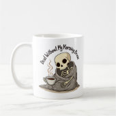 Funny Morning Skeleton Kaffee Tasse (Links)
