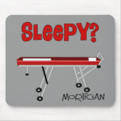 Funny Mortician Gifts Mousepad (Vorne)