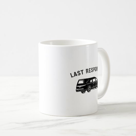 Funny Mortician Hearse Last Responder Kaffeetasse (VorderseiteRechts)